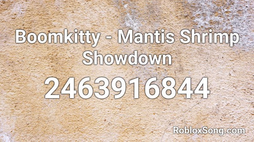 Boomkitty - Mantis Shrimp Showdown Roblox ID