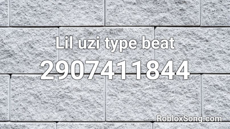 Lil uzi type beat Roblox ID