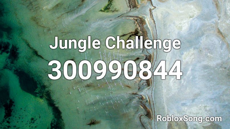 Jungle Challenge Roblox ID