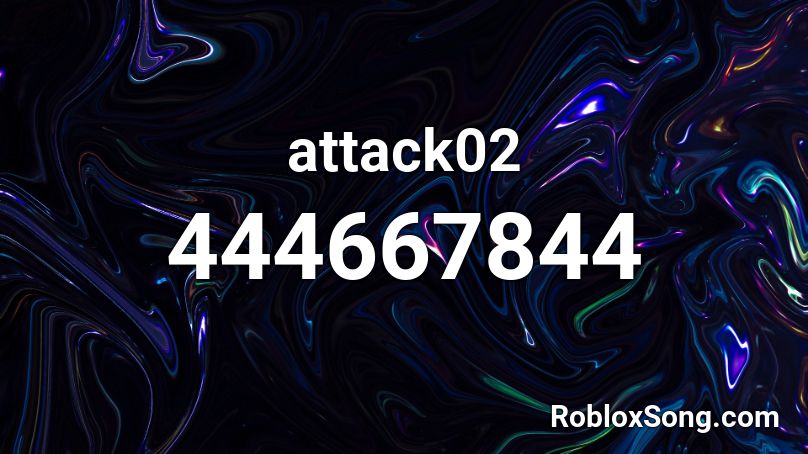 attack02 Roblox ID