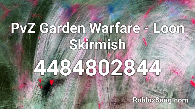 PvZ Garden Warfare - Loon Skirmish (High) Roblox ID
