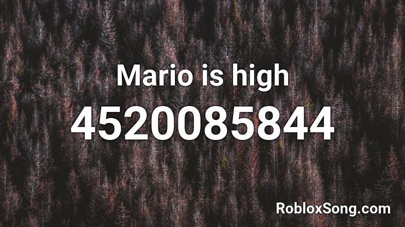 Mario is high Roblox ID