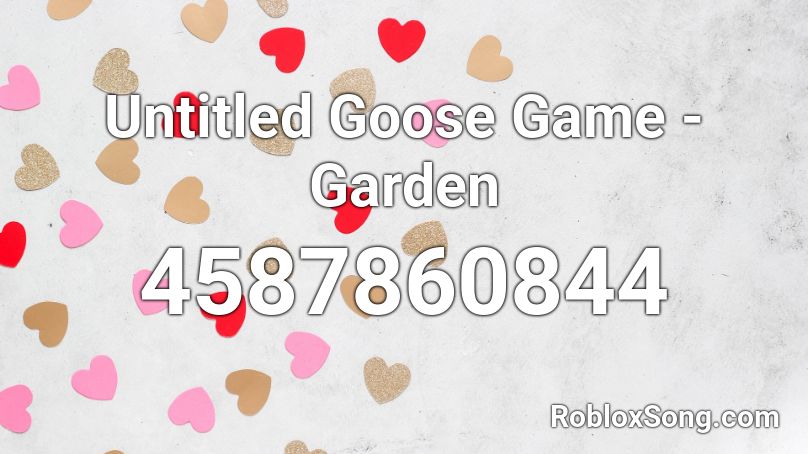 Untitled Goose Game - Garden Roblox ID