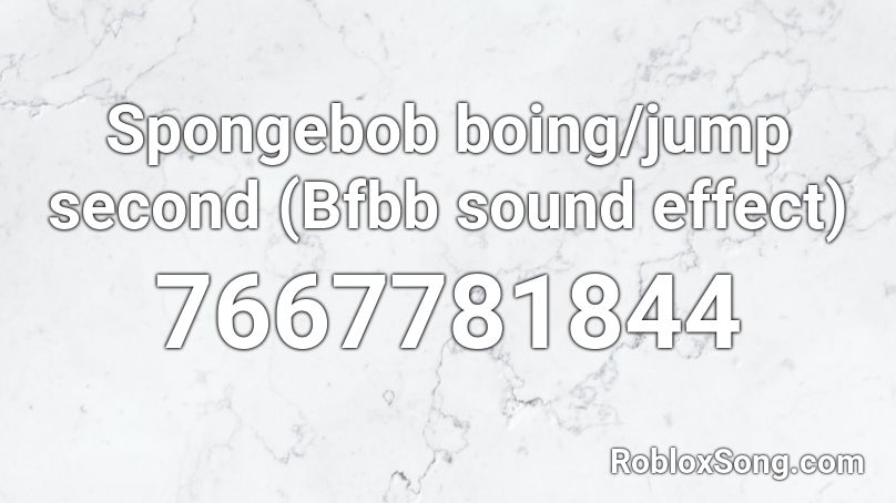 Spongebob boing/jump second (Bfbb sound effect) Roblox ID