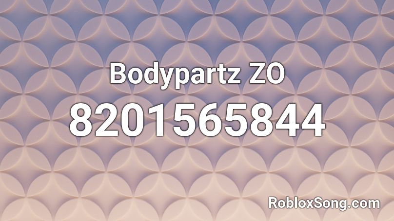 Bodypartz ZO Roblox ID