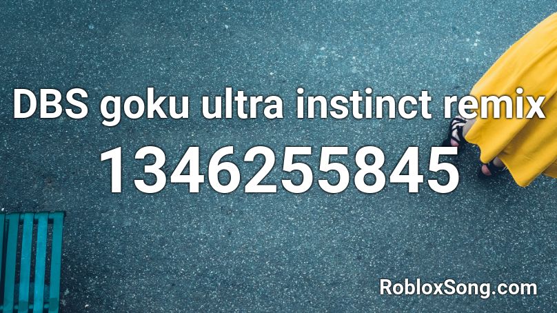 Dbs Goku Ultra Instinct Remix Roblox Id Roblox Music Codes - goku ultra instinct roblox id
