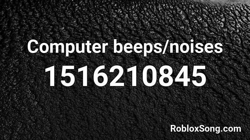 Computer beeps/noises Roblox ID