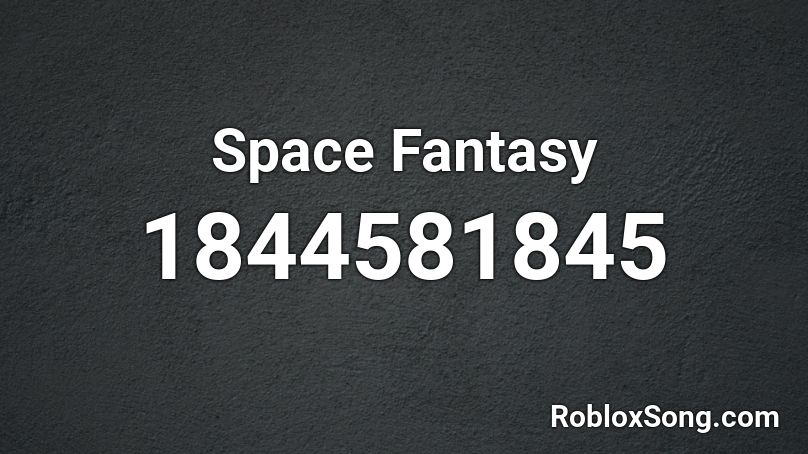 Space Fantasy Roblox ID