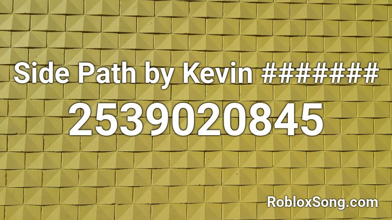 Side Path by Kevin ####### Roblox ID