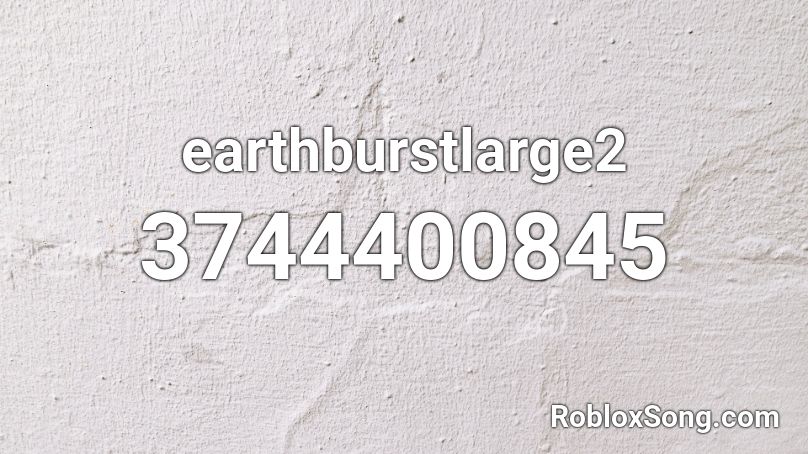 earthburstlarge2 Roblox ID