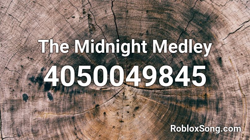 The Midnight Medley Roblox ID