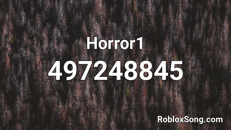 Horror1 Roblox ID
