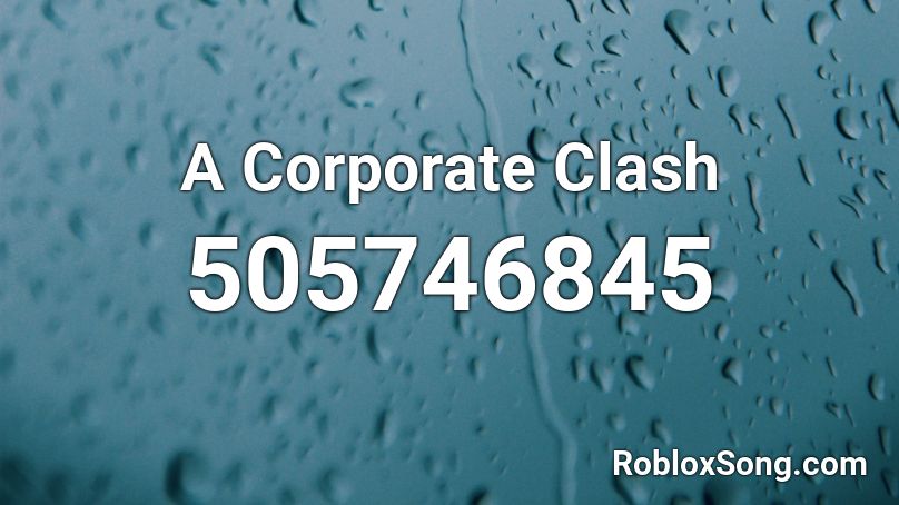 A Corporate Clash Roblox ID