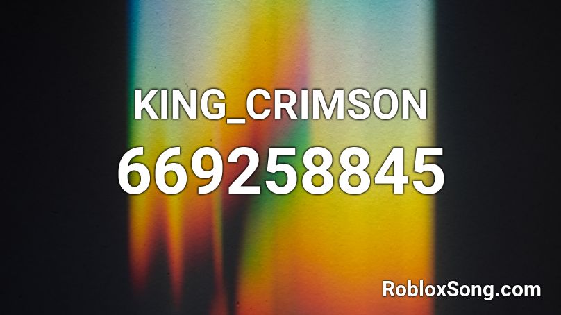 KING_CRIMSON Roblox ID