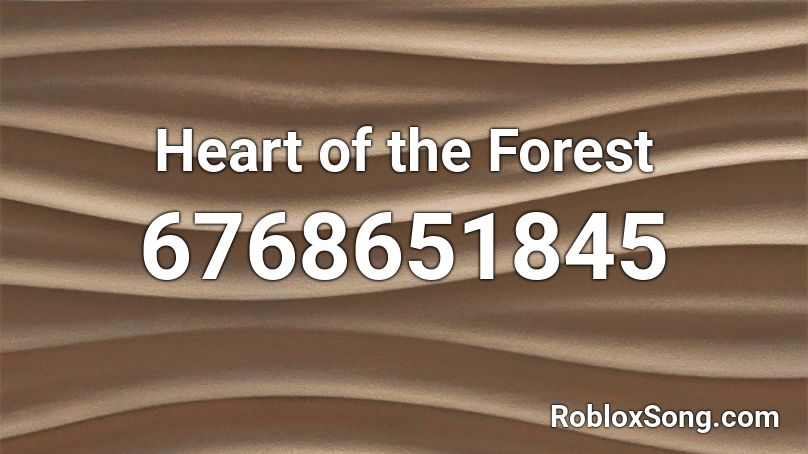 Heart of the Forest Roblox ID