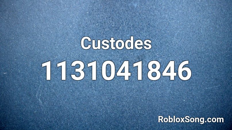 Custodes  Roblox ID