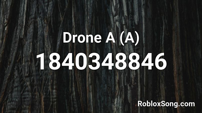 Drone A (A) Roblox ID