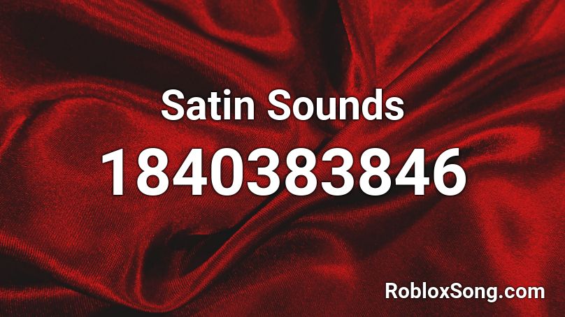 Satin Sounds Roblox Id Roblox Music Codes - roblox musical chairs songs