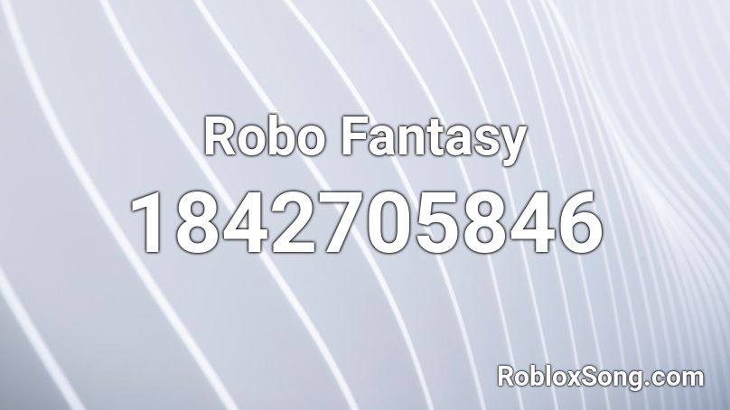 Robo Fantasy Roblox ID