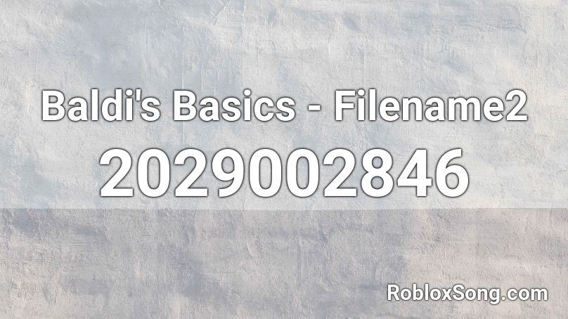 Baldi's Basics - Filename2 Roblox ID