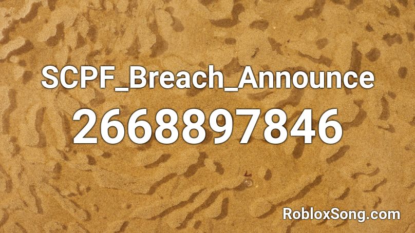SCPF_Breach_Announce Roblox ID