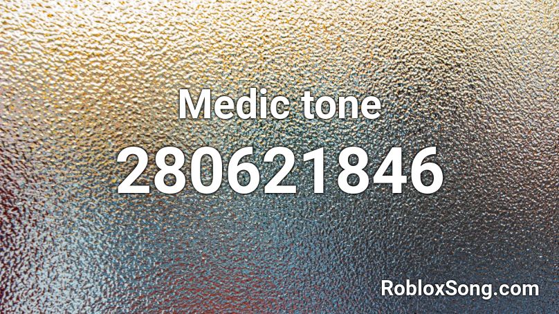 Medic tone Roblox ID