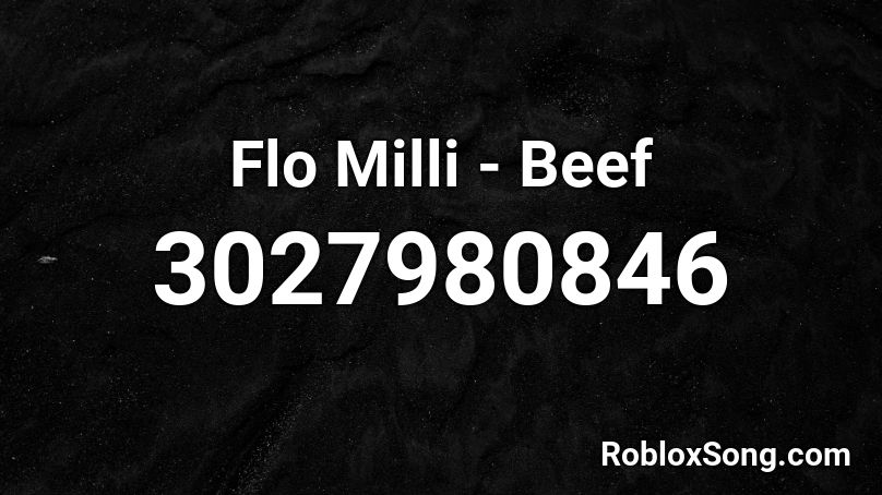 Flo Milli Beef Roblox Id Roblox Music Codes - idontwannabeyouanymore id roblox