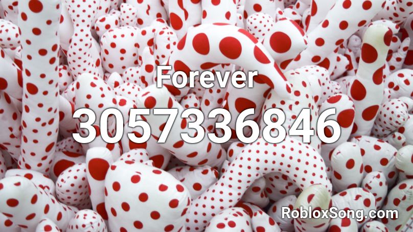 Forever Roblox ID