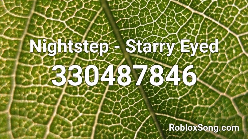 Nightstep - Starry Eyed Roblox ID