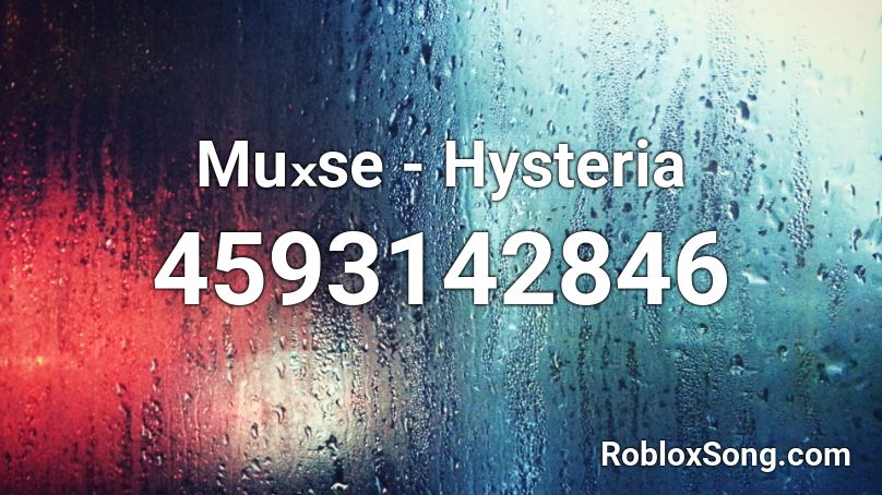 Muₓse - Hysteria Roblox ID