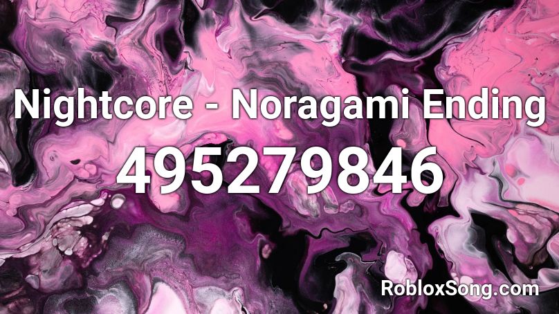 Nightcore Noragami Ending Roblox Id Roblox Music Codes - roblox music id noragmi