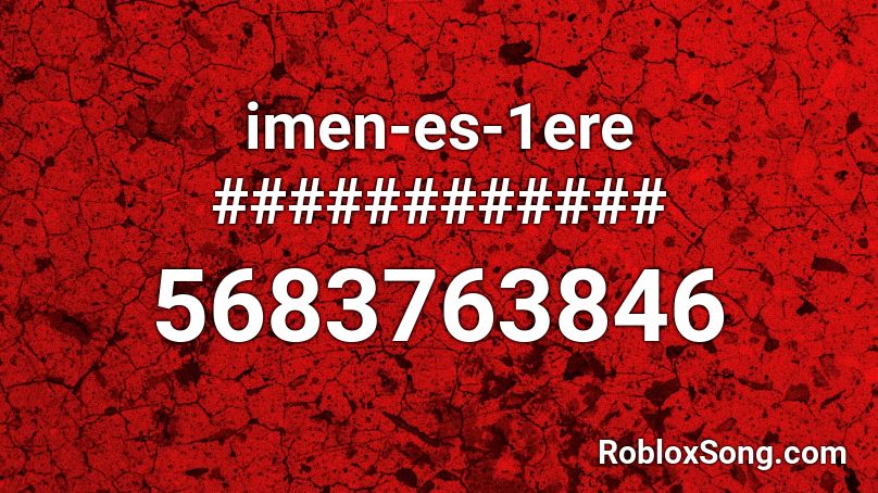 imen-es-1ere ############ Roblox ID