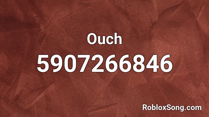 Ouch Roblox ID