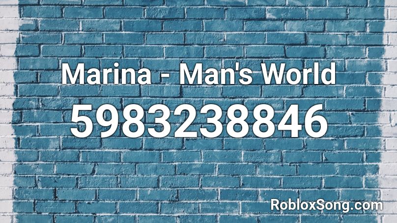 Marina - Man's World Roblox ID