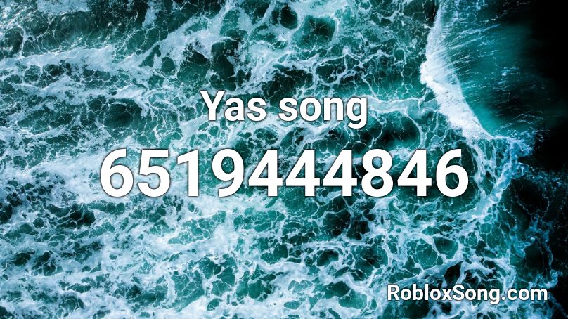 Yas song Roblox ID