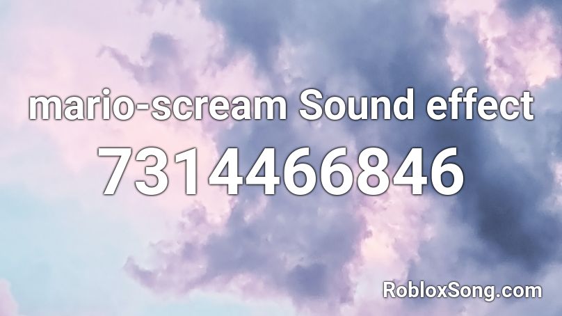 mario-scream Sound effect Roblox ID