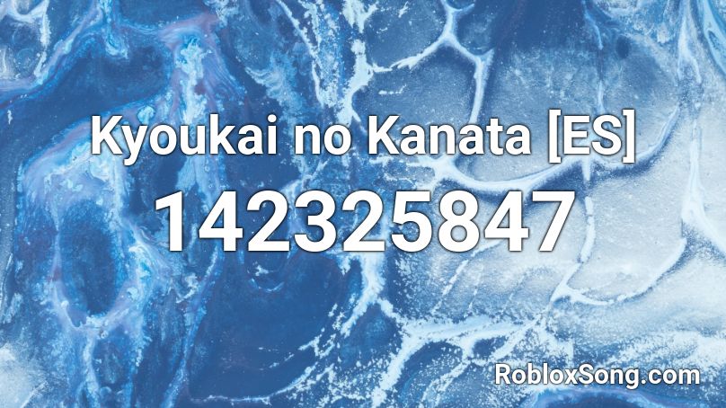Kyoukai no Kanata [ES] Roblox ID
