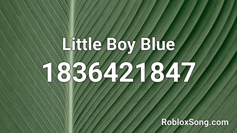 Little Boy Blue Roblox ID