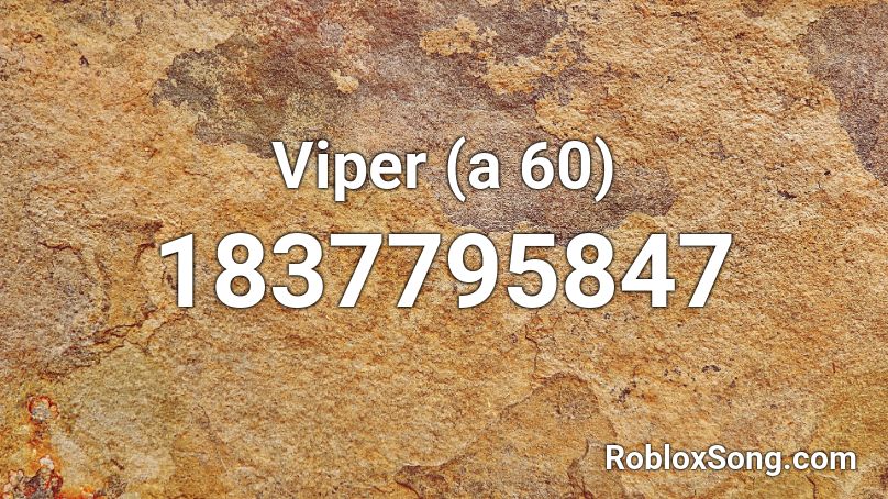 Viper A 60 Roblox Id Roblox Music Codes - roblox viper