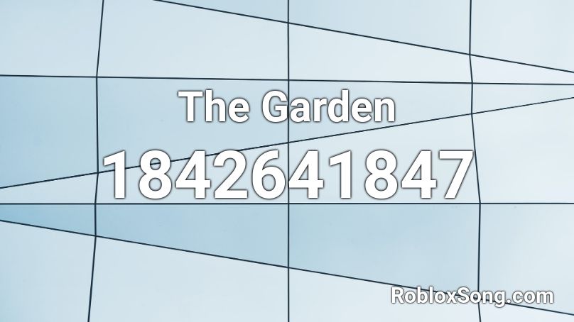 The Garden Roblox ID