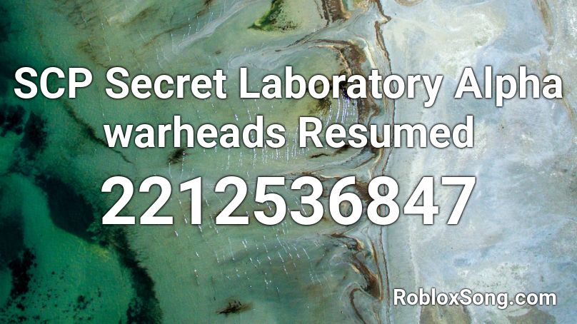 SCP Secret Laboratory Alpha warheads Resumed Roblox ID