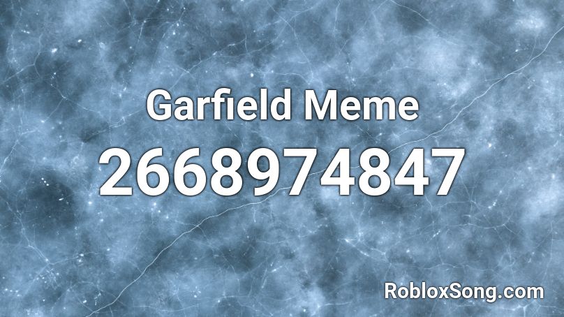 Garfield Meme Roblox ID - Roblox music codes
