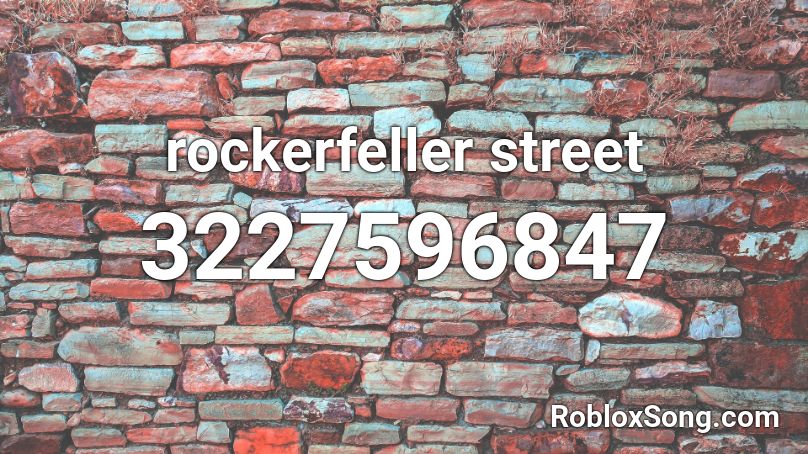 rockerfeller street Roblox ID