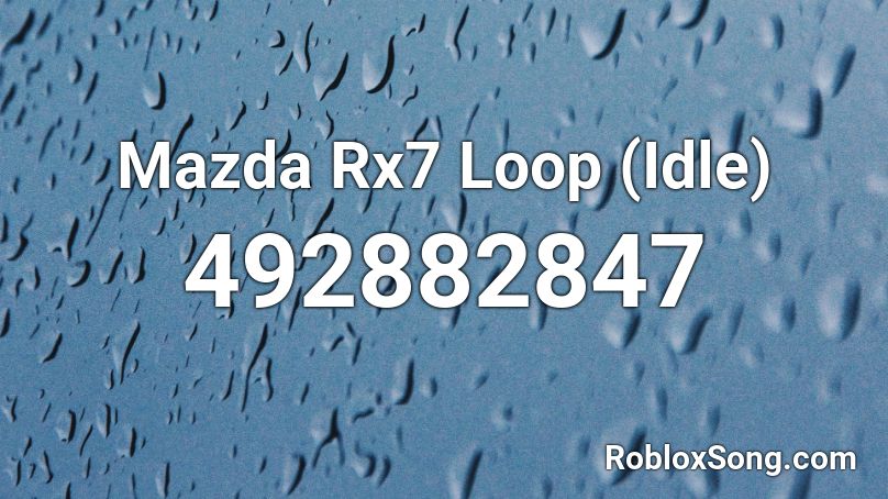 Mazda Rx7 Loop (Idle) Roblox ID