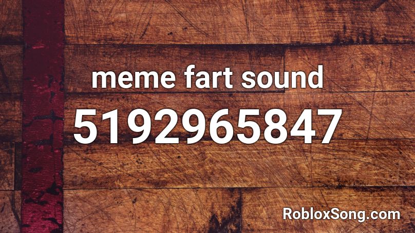 meme fart sound Roblox ID