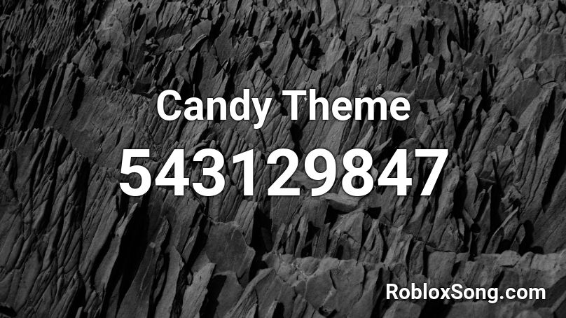 Candy Theme Roblox ID