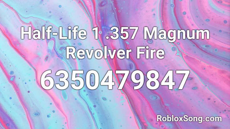 Half-Life 1 .357 Magnum Revolver Fire Roblox ID