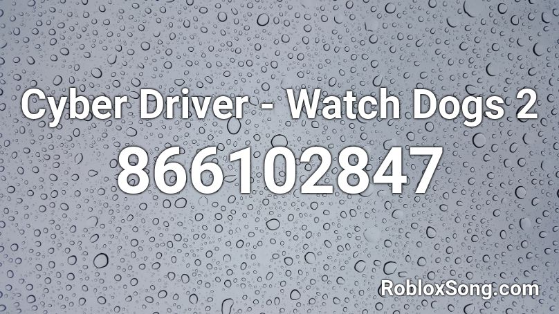 Cyber Driver - Watch Dogs 2 Roblox ID