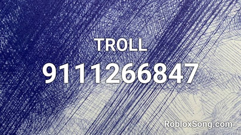 TROLL Roblox ID