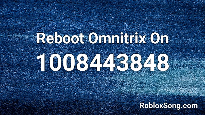 Reboot Omnitrix On Roblox ID